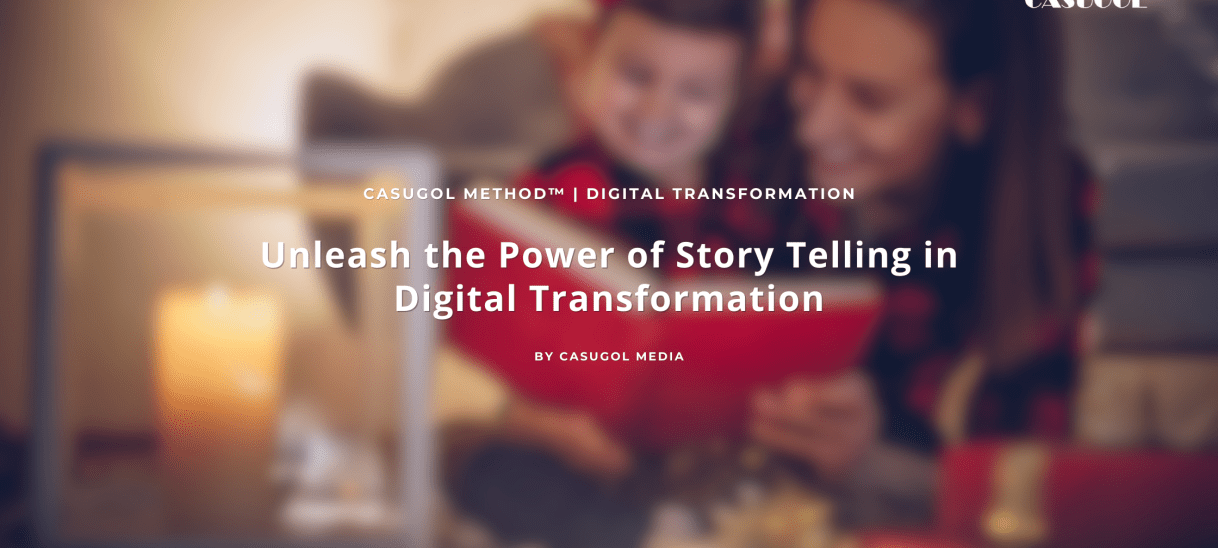 Unleash the Power of Story Telling in Digital Transformation