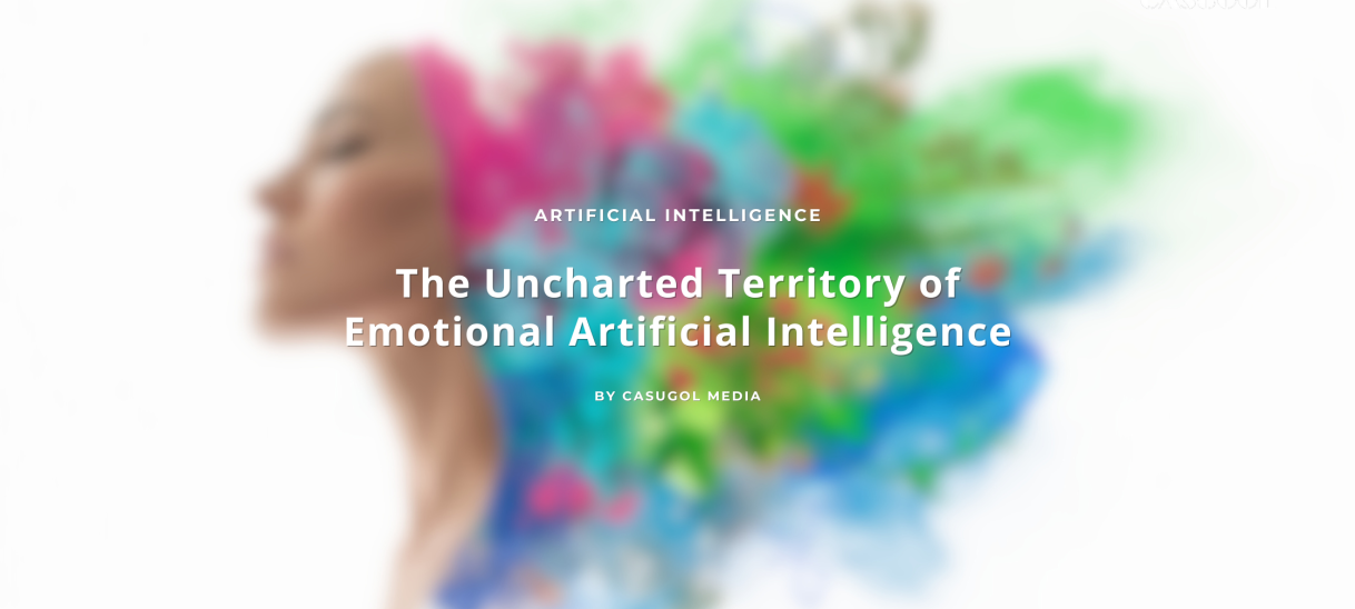 The Uncharted Territory of Emotional of Artificial Intelligence